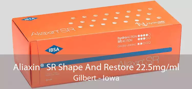 Aliaxin® SR Shape And Restore 22.5mg/ml Gilbert - Iowa