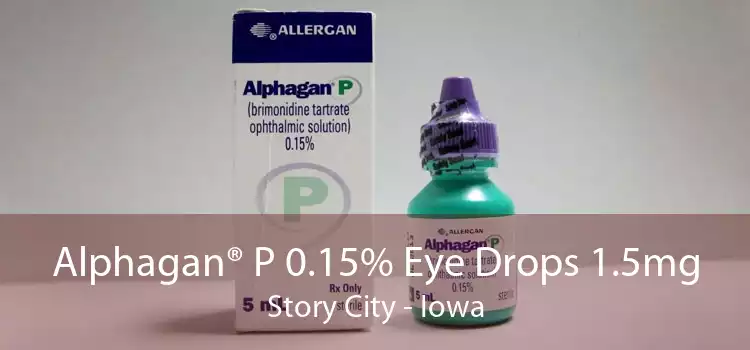 Alphagan® P 0.15% Eye Drops 1.5mg Story City - Iowa