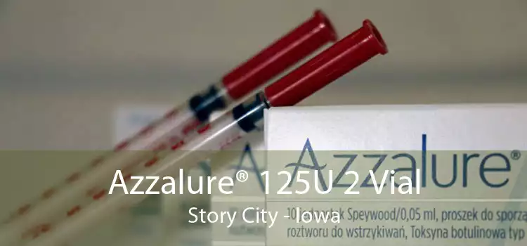 Azzalure® 125U 2 Vial Story City - Iowa