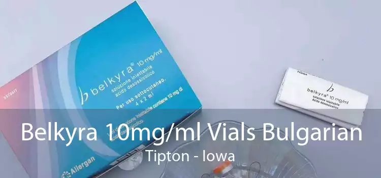 Belkyra 10mg/ml Vials Bulgarian Tipton - Iowa