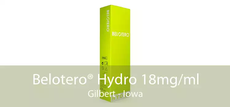 Belotero® Hydro 18mg/ml Gilbert - Iowa