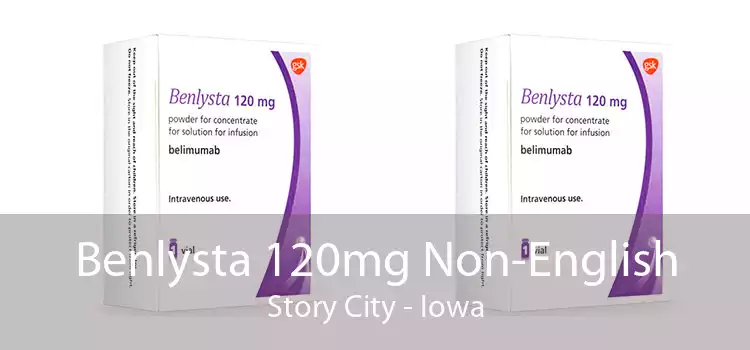 Benlysta 120mg Non-English Story City - Iowa