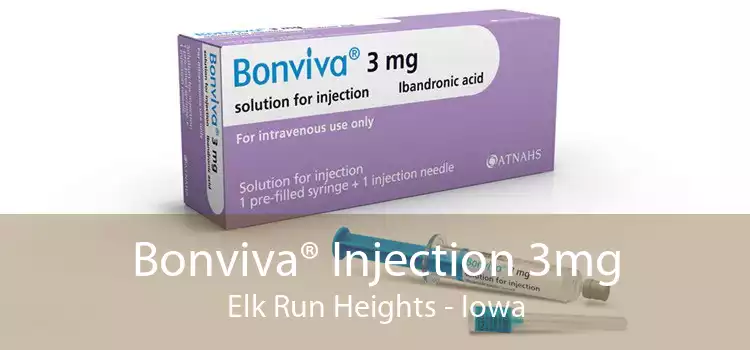 Bonviva® Injection 3mg Elk Run Heights - Iowa