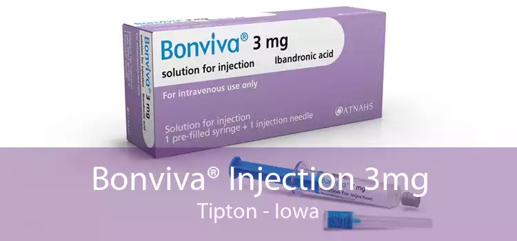 Bonviva® Injection 3mg Tipton - Iowa
