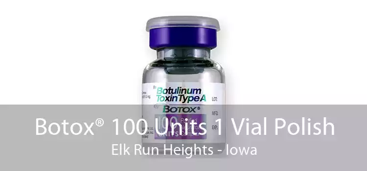 Botox® 100 Units 1 Vial Polish Elk Run Heights - Iowa