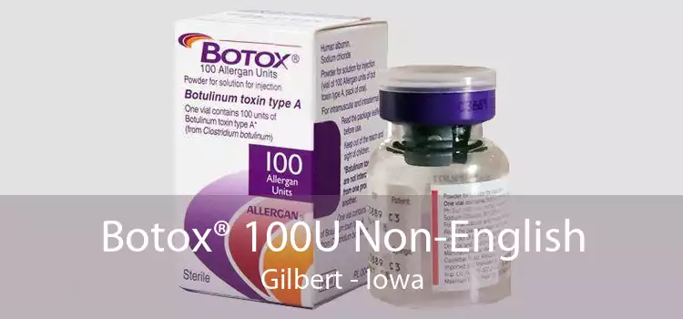 Botox® 100U Non-English Gilbert - Iowa