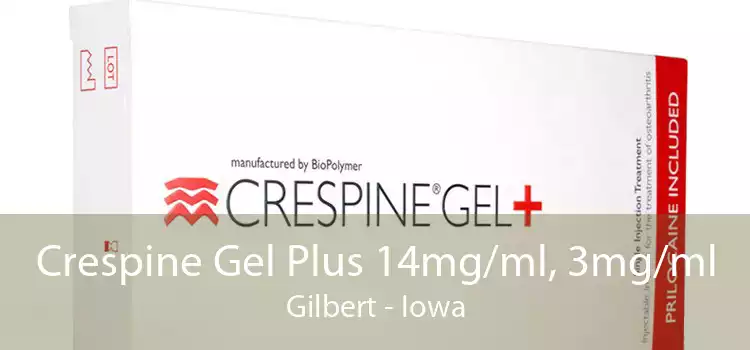 Crespine Gel Plus 14mg/ml, 3mg/ml Gilbert - Iowa