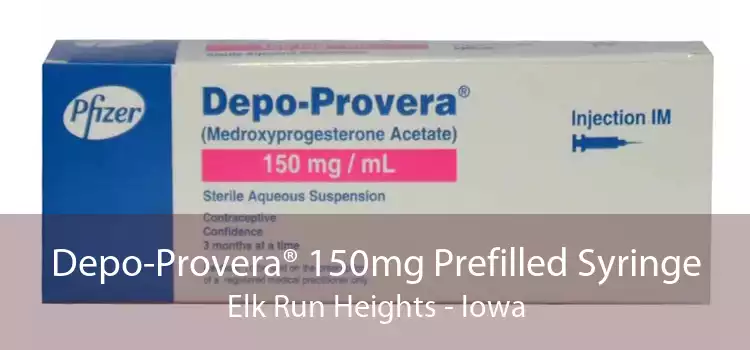 Depo-Provera® 150mg Prefilled Syringe Elk Run Heights - Iowa
