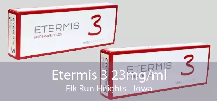 Etermis 3 23mg/ml Elk Run Heights - Iowa