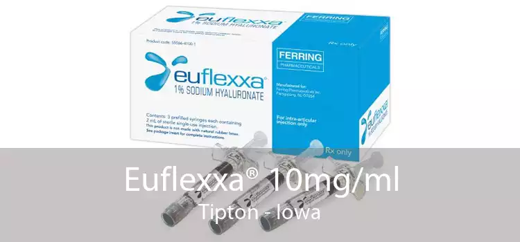 Euflexxa® 10mg/ml Tipton - Iowa