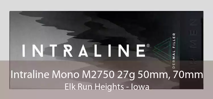 Intraline Mono M2750 27g 50mm, 70mm Elk Run Heights - Iowa