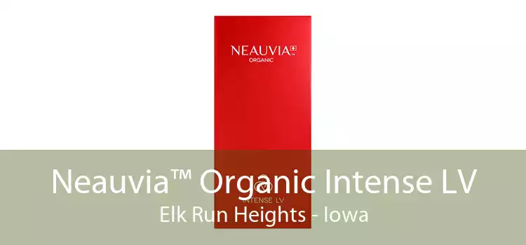 Neauvia™ Organic Intense LV Elk Run Heights - Iowa