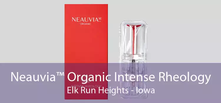 Neauvia™ Organic Intense Rheology Elk Run Heights - Iowa