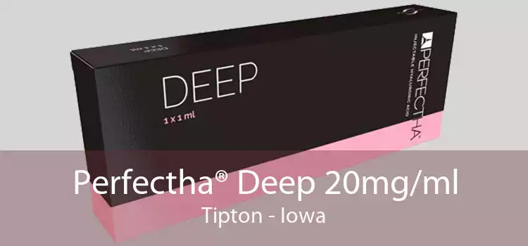 Perfectha® Deep 20mg/ml Tipton - Iowa