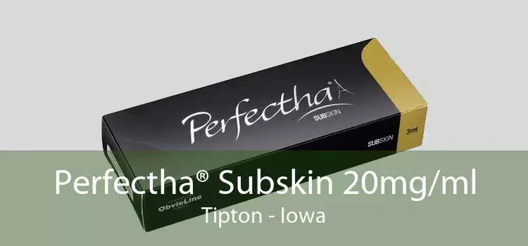 Perfectha® Subskin 20mg/ml Tipton - Iowa