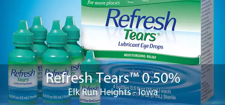 Refresh Tears™ 0.50% Elk Run Heights - Iowa