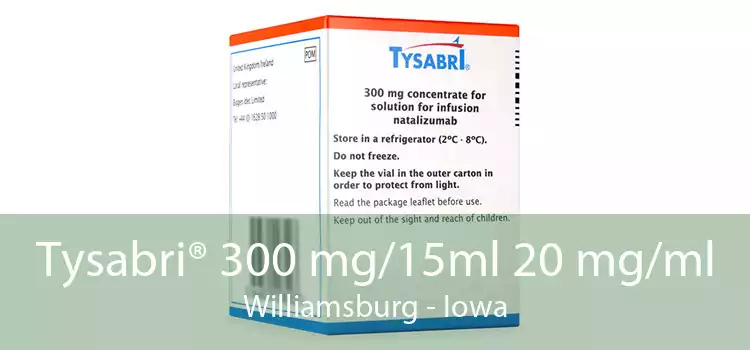 Tysabri® 300 mg/15ml 20 mg/ml Williamsburg - Iowa
