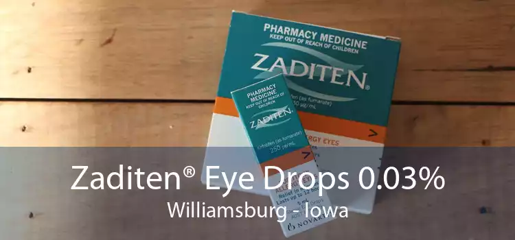 Zaditen® Eye Drops 0.03% Williamsburg - Iowa